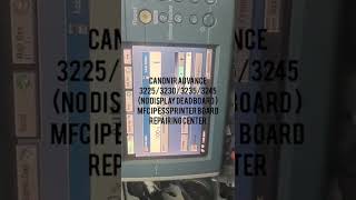 canon ir advance 3225323032353245 no display dead board repairing center [upl. by Kono]