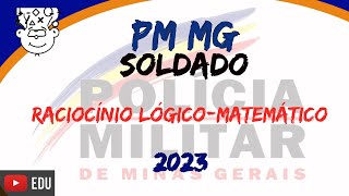 PMMG Soldado 2023  Prova de Raciocínio Lógico Matemático  CFSd QPPM2023 [upl. by Nyad]