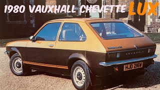 1980 Vauxhall Chevette LUX  Saturday Special edition [upl. by Danforth]