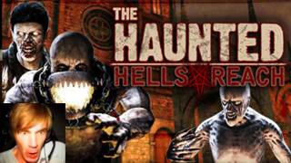 The Haunted Hells Reach  GORY GAME IS GORY [upl. by Kirat551]