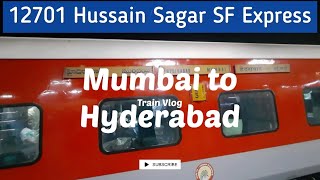 Mumbai to Hyderabad  Hussain Sagar SF Express 12701  Indian Railways [upl. by Bartlett213]