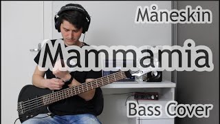 Måneskin  Mammamia Bass Cover With Tab [upl. by Inilahs]