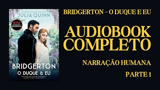 Bridgerton Audiobook O Duque e Eu Audiobook  Julia Quinn [upl. by Meagher]