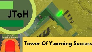 Tower Of Yearning Success [upl. by Skricki913]