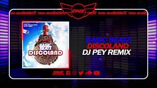 DNZF1758  BASIC BEATZ  DISCOLAND DJ PEY REMIX Official Video DNZ Records [upl. by Rammaj]