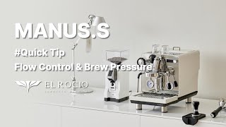 MANUSS Tech Tip Flow Control amp Brew Pressure [upl. by Drehcir]