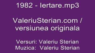 Valeriu Sterian  1982  Iertare originala [upl. by Adnawyt]