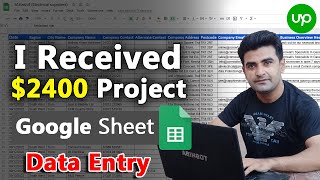 I Got 2400 project of data entry lead generation from Upwork google sheet [upl. by Goldshell630]