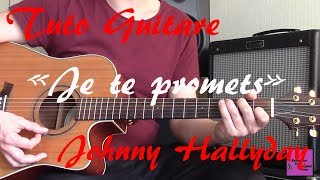 Tuto guitare  Je te promets  Johnny Hallyday TAB [upl. by Veator86]