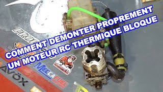 Comment démonter proprement un moteur RC thermique bloqué [upl. by Airasor]