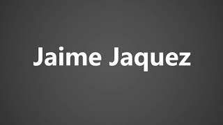 How To Pronounce Jaime Jaquez [upl. by Rawde]