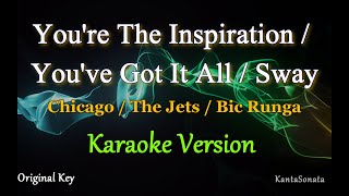 Youre The Inspiration  Youve Got It All  Sway  Female Key  Karaoke Version [upl. by Lirbij]