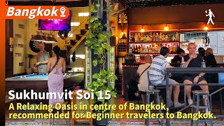 Sukhumvit Soi 15 is a recommended for Beginner travelers to Bangkok updated on September 12 2024 [upl. by Laro867]