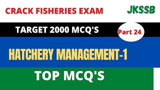 Hatchery ManagementFisheriesZoologyCrack Fisheries Exam [upl. by Onifled]