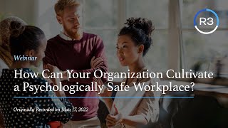 How Can Your Organization Cultivate a Psychologically Safe Workplace [upl. by Olympe]