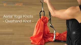 How to Tie Aerial Yoga Hammock Knots  Part 2 Overhand Knot [upl. by Prowel]