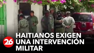 Haitianos exigen la intervención militar [upl. by Ahron]