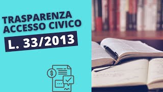 Trasparenza e accesso civico L 332013 Parte 2 [upl. by Everrs]