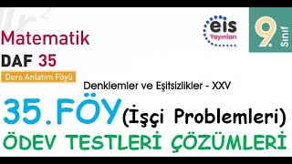 EİS 9 Mat DAF 35Föy Denklem ve Eşitsizlikler 25 Ödev Testleri Çözümleri [upl. by Cirad]