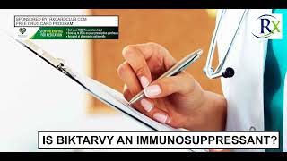 Is Biktarvy An Immunosuppressant [upl. by Aufa251]