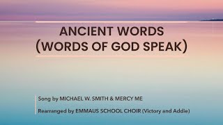 Ancient Words Word of God Speak [upl. by Rosenwald]