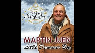 Martin Juen  Little Drummer Boy [upl. by Artemus252]