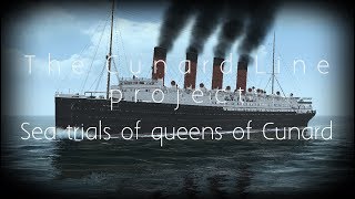 The Cunard Line Project 4 [upl. by Riti293]