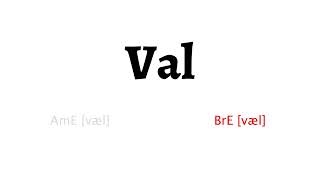 How to Pronounce val in American English and British English [upl. by Etnuhs]