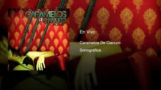 Caramelos De Cianuro  En Vivo 2009  Full Album [upl. by Sanez]