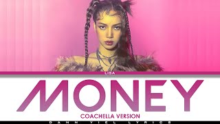 LISA  MONEY Coachella Version Lyrics Video [upl. by Elpmid]