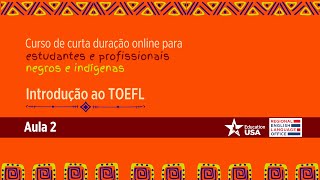 Introdução ao TOEFL  DEIA  Dia 26052022  Aula 2 [upl. by Yatnahs]