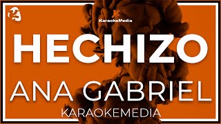 Ana Gabriel  Hechizo LETRA INSTRUMENTAL KARAOKE [upl. by Ahseiyk]