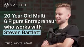 20 Year Old 6 Figure Entrepreneur who works with Steven Bartlett  Tom Lewis  Young Leader Podcast [upl. by Er]