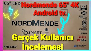 NORDMENDE NM65350 65quot 4K ANDROID SMART TV İNCELEME  NORDMENDE NM65350  ONVO OV65351  SABA SB65351 [upl. by Fridell]