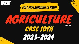 Agriculture Class 10th CBSENCERT  FULL EXPLAINATION 2023 part 1 other part coming soon [upl. by Eneja991]