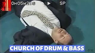 Church Of Drum And Bass [upl. by Iblehs]