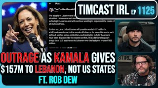 Kamala SLAMMED For Giving 385M To Lebanon Helene Victims BEG For Help wRob Dew  Timcast IRL [upl. by Oetam714]