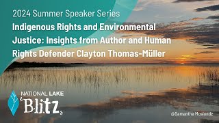 Webinar Indigenous Rights and Environmental Justice Insights from Clayton ThomasMüller [upl. by Seldun]