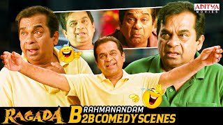 Brahmanandam B2B Comedy Scenes  Ragada Movie  Nagarjuna Anushka Priyamani  Brahmanandam [upl. by Ainerol]