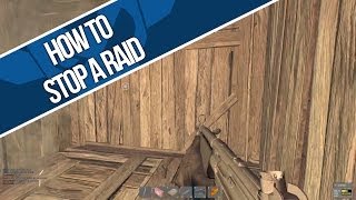 Rust How To Stop A Raid [upl. by Anma]