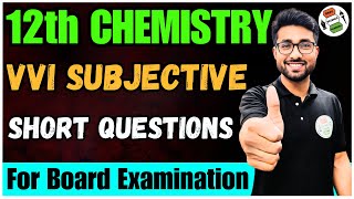 12th Chemistry  VVI Subjective short Questions For 2024  EXAM मे यही आएगा [upl. by Bethel]