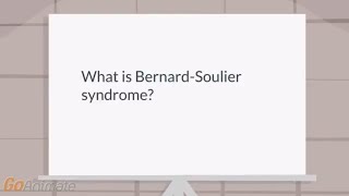 What is BernardSoulier syndrome [upl. by Jeff910]