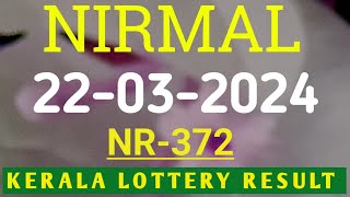 NIRMAL NR372 KERALA LOTTERY RESULT 22032024 [upl. by Enoid]