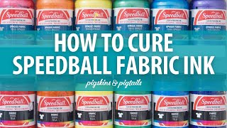 How to Dry and Cure Speedball Fabric Ink [upl. by Ahsote127]