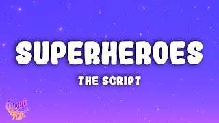 The Script  Superheroes [upl. by Narod]