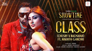 Class  Hotstar Specials  Showtime  Diesby Badshah Nikhita Gandhi  Emraan Hashmi Mouni Roy [upl. by Merri]