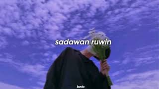 Sadawan Ruwin SlowedReverb [upl. by Gerard]