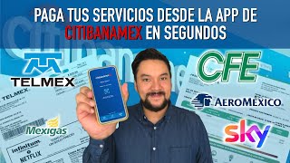 Paga la luz el teléfono y más servicios desde la app de Citi banamex en segundos  TUTORIAL EXPRESS [upl. by Ardath681]