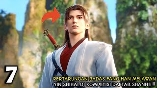 IMMORTALITY SEASON 3 EPISODE 7 SUB INDO  Pertarungan Badas Fang Han Melawan Yin Shihai [upl. by Erund]