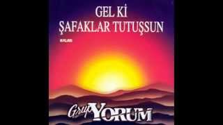 Grup YORUM  Gel ki Şafaklar Tutuşsun [upl. by Nedap853]